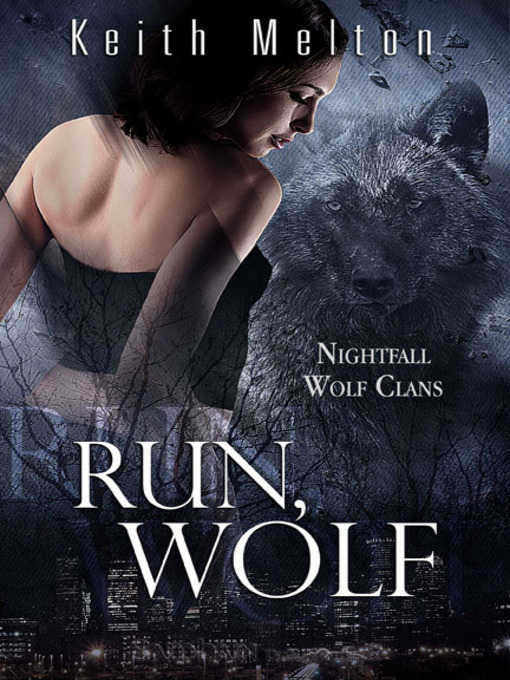 Title details for Run, Wolf by Keith Melton - Available